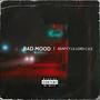 Bad mood (Explicit)