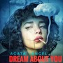 Dream About You (feat. Russel Miller)