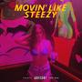 MOVIN' LIKE STEEZY (feat. EagleMany) [Explicit]
