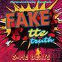 Fake (feat. TTe truth) [Explicit]