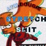 Stretch Shit-! (feat. Luh Prince) [Explicit]