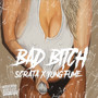 Bad ***** (Explicit)