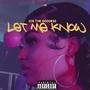 Let me know (Explicit)