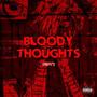 Bloody Thoughts (Explicit)