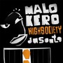 Malokero High Society