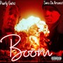 Boom (feat. Swiss Da Arsonist) [Explicit]