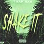 Shake It (Explicit)