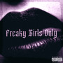 Freaky Girls Only (Explicit)