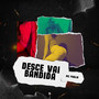 Desce Vai Bandida (Explicit)