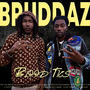 Bruddaz (Explicit)