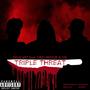 Triple Threat (feat. Ded Inside & #UK) [Explicit]