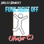 Funk Right Off (Major C) [feat. Cam Lynn, Adam Wolfe & Nick Willsher]