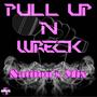 Pull Up & Wreck (Freestyle) [Explicit]