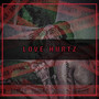 Love Hurtz (Explicit)