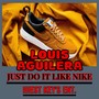 Just Do It Like Nike (Single Version) [Explicit]