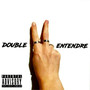 Double Entendre (Explicit)