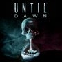 Until Dawn