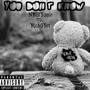 You Dont Know (Explicit)