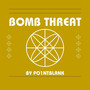 Bomb Threat (Explicit)