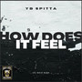 How Does It Feel (Explicit)