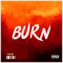 Burn (feat. Solomon Dagreat & Ace$) [B.O.B.W]