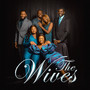 The Wives (Original Soundtrack)