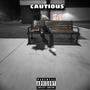 cautious (feat. Aahmahri) [Explicit]