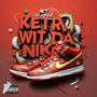 Ketra Wit Da Nikes (Explicit)