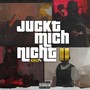 Juckt Mich Nicht Ii (Explicit)