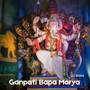 Ganpati Bapa Morya