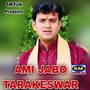 AMI JABO TARAKESWAR