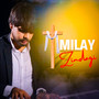 Milay Zindagi (Explicit)