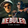 Nebuleo (feat. El Checha) [Explicit]