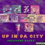 Up In Da City (Explicit)