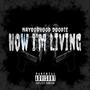 How I'm Living (Explicit)