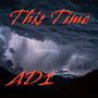 THIS TIME (Explicit)
