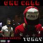 One call (feat. Big Raxsta) [Explicit]