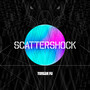 Scattershock (Explicit)