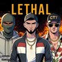 Lethal (Explicit)