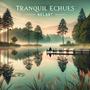 Tranquil Echues