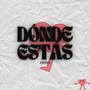 DÓNDE ESTÁS (cover) [Explicit]