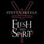 Flesh and Spirit (Explicit)