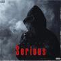 Serious (Bandlab Version) [Explicit]