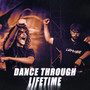 Dance Through Lifetime (Explicit)