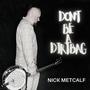 Don't Be A Dirtbag
