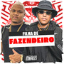 Filha de Fazendeiro (Explicit)