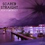 Scared Straight (Explicit)