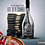 Life's A Gamble (Explicit)