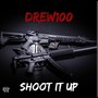 Shoot It Up (Explicit)