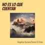 No Es Lo Que Cuentan (Explicit)